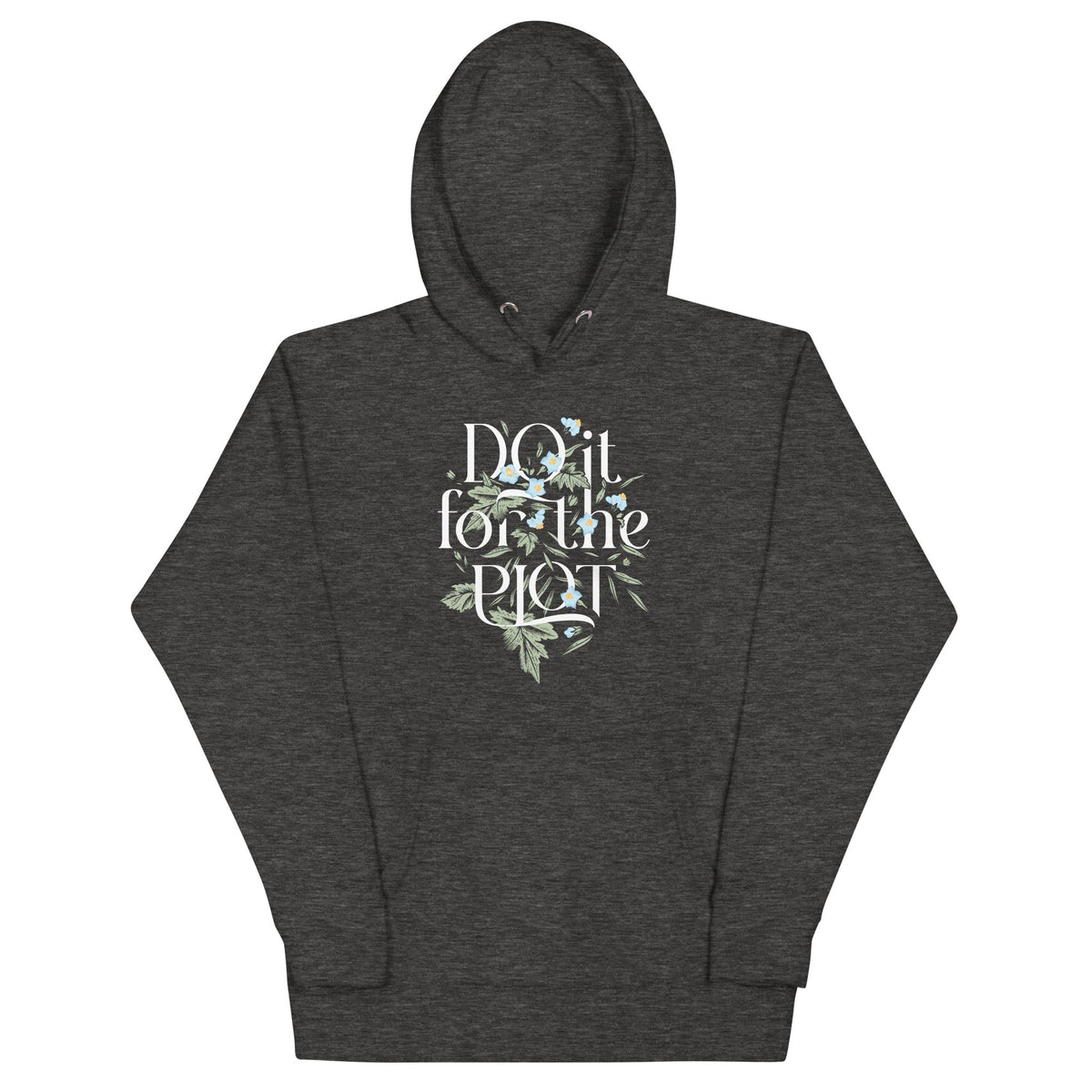 Do It For The Plot Unisex Hoodie product image 1
