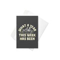 What A Year This Week Has Been Greeting Card