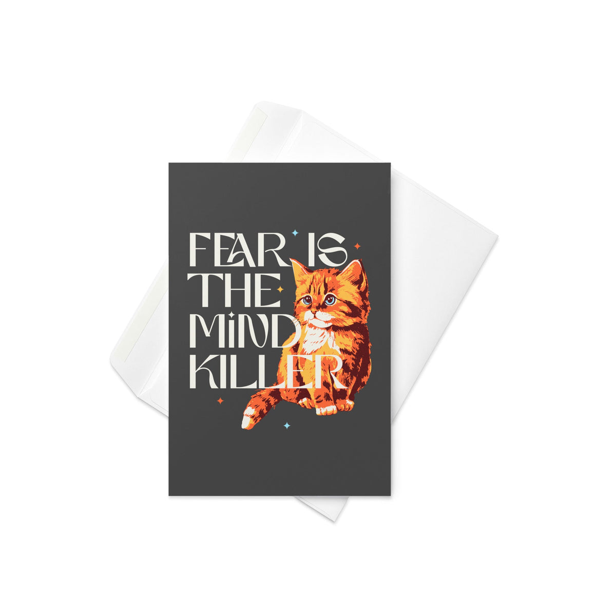 Fear Is The Mind Killer Cat Greeting Card