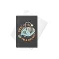 First Of All I'm A Delight Greeting Card