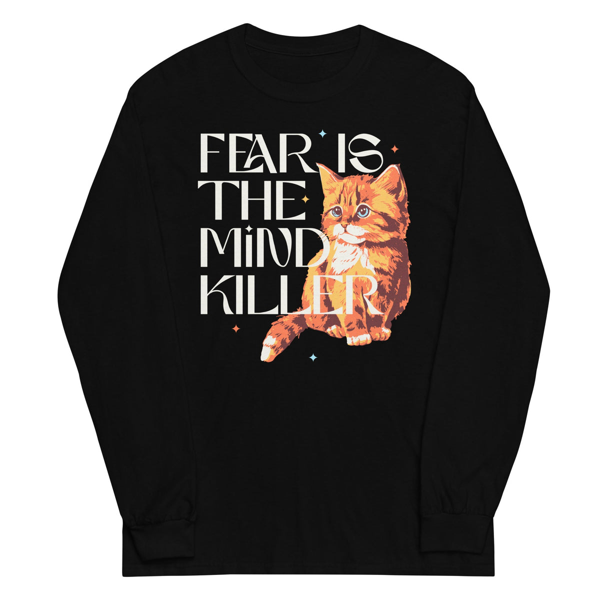 Fear Is The Mind Killer Cat Unisex Long Sleeve Tee product image 1