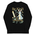 Be Kind Of Annoying Unisex Long Sleeve Tee product image 1
