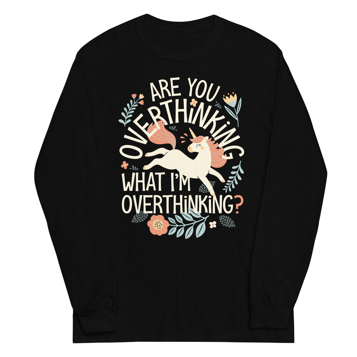 Are You Overthinking What I'm Unisex Long Sleeve Tee product image 5