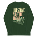 I Deserve A Little Treat Unisex Long Sleeve Tee product image 1