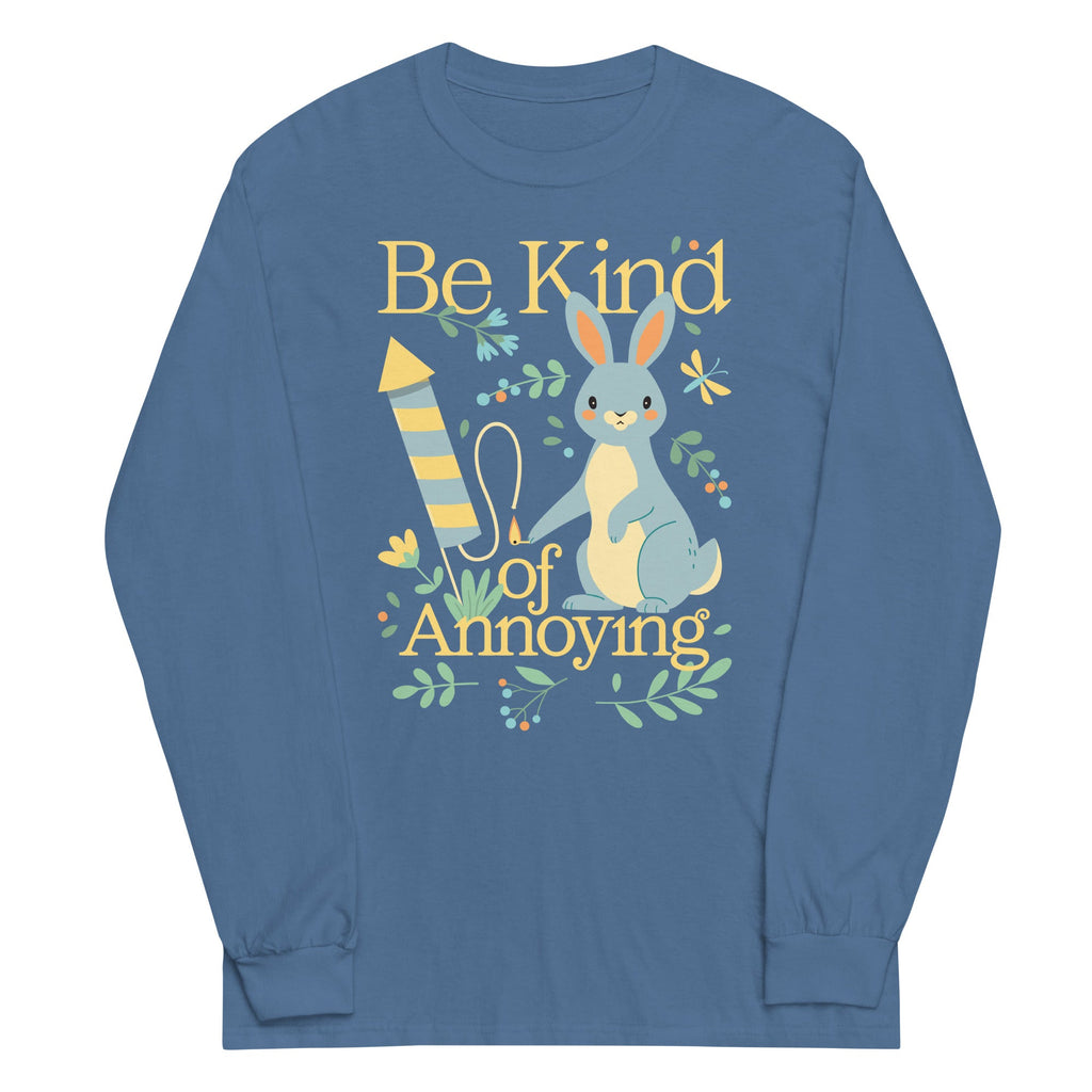 Be Kind Of Annoying Unisex Long Sleeve Tee product image 6