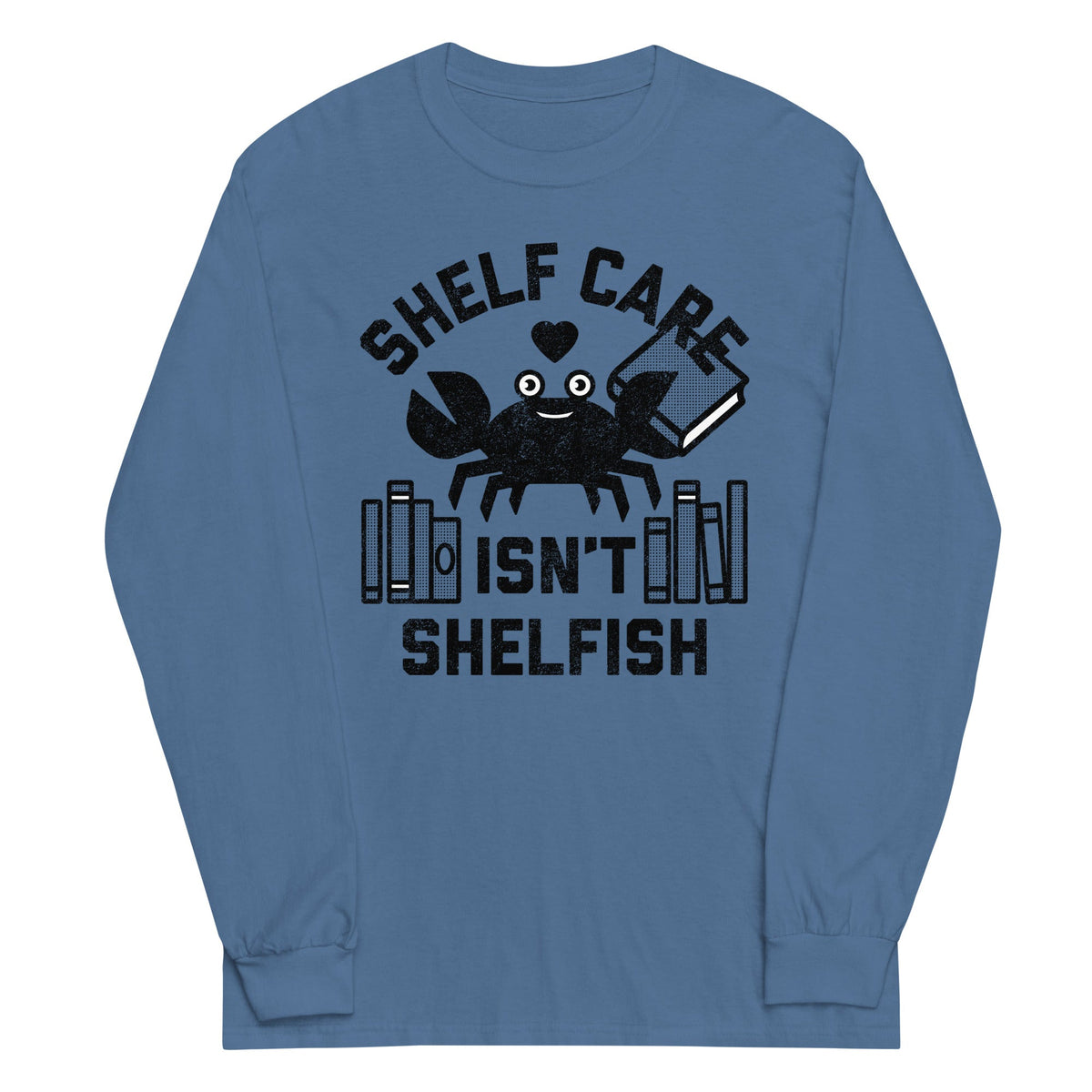 Shelf Care Isn't Shelfish Unisex Long Sleeve Tee product image 2
