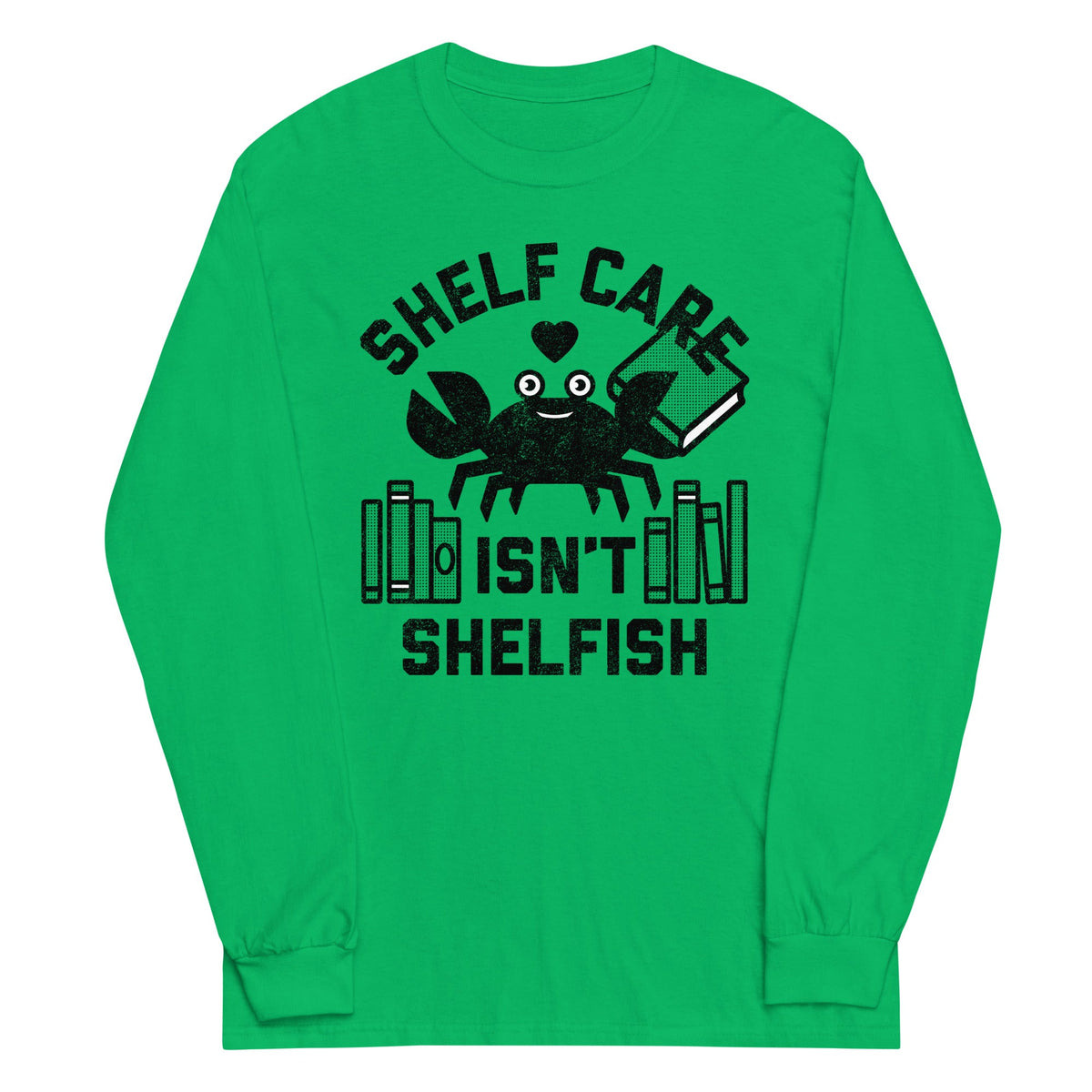 Shelf Care Isn't Shelfish Unisex Long Sleeve Tee product image 3