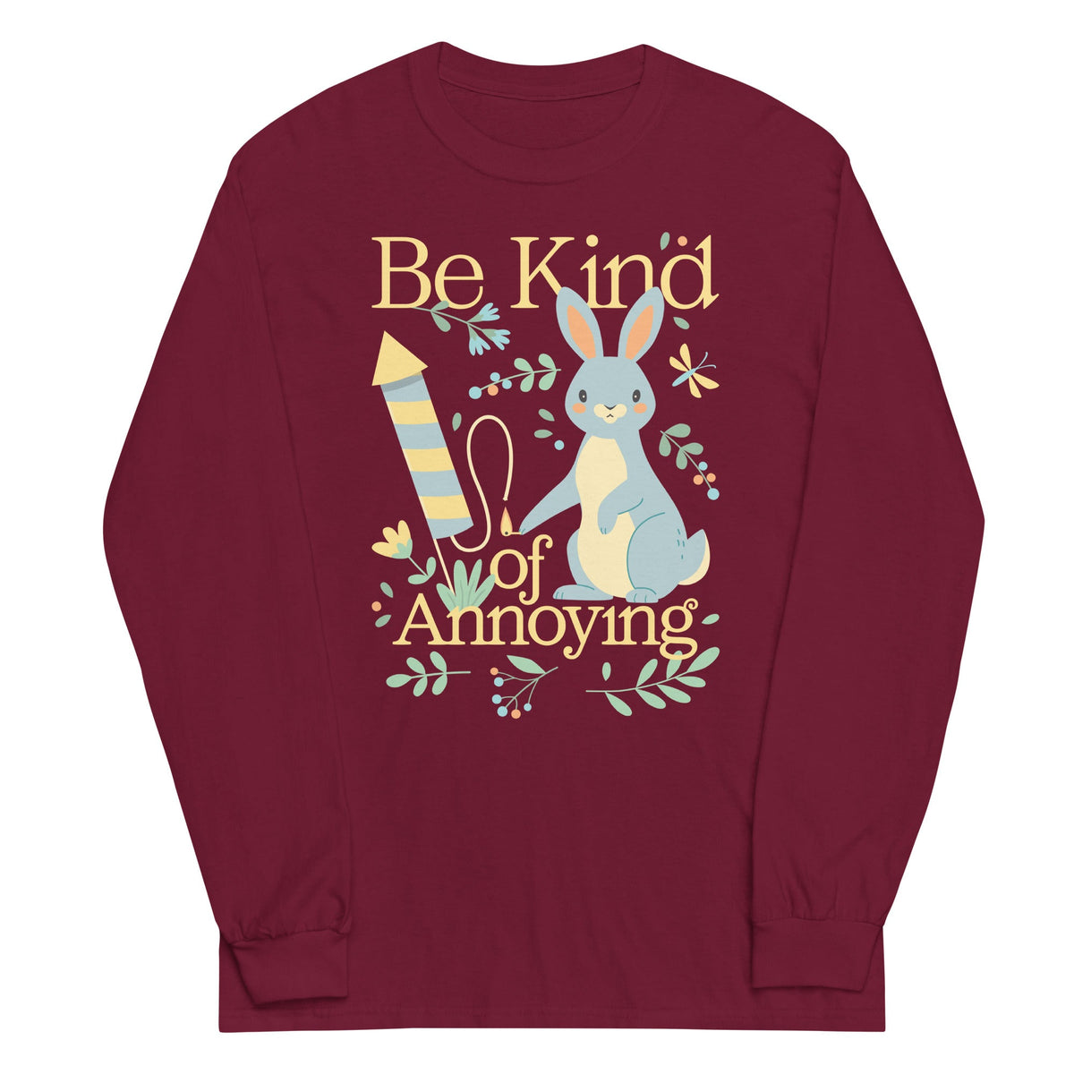 Be Kind Of Annoying Unisex Long Sleeve Tee product image 3