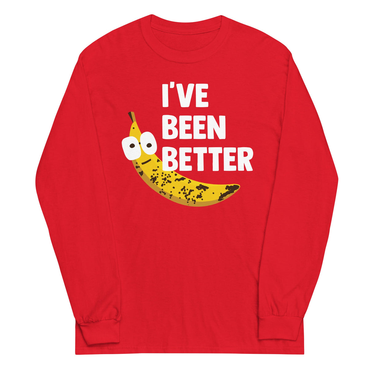 I've Been Better Unisex Long Sleeve Tee product image 2