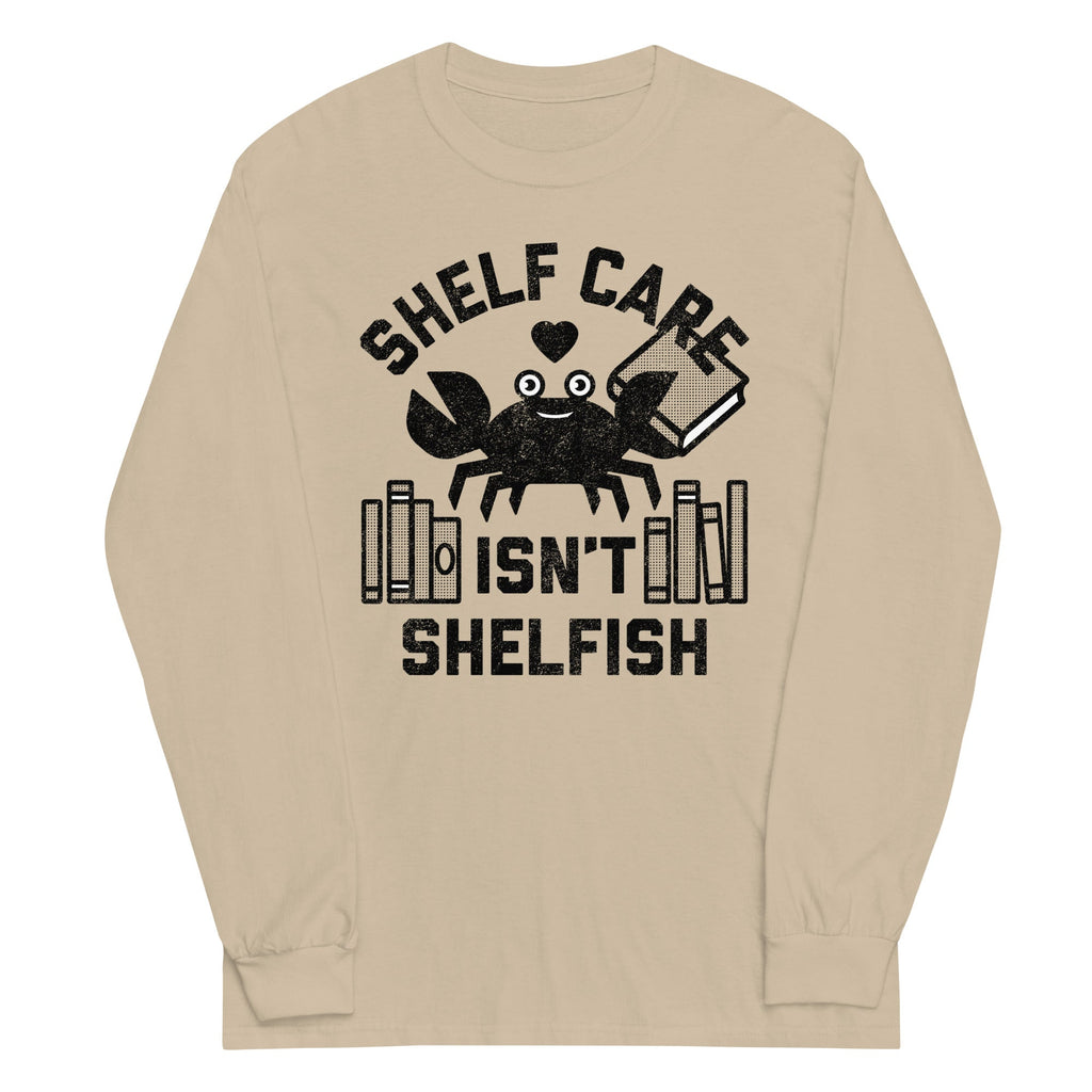 Shelf Care Isn't Shelfish Unisex Long Sleeve Tee product image 1