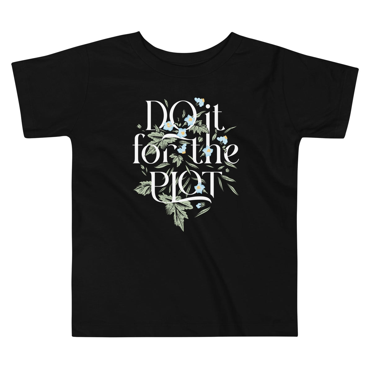 Do It For The Plot Kid's Toddler Tee product image 1