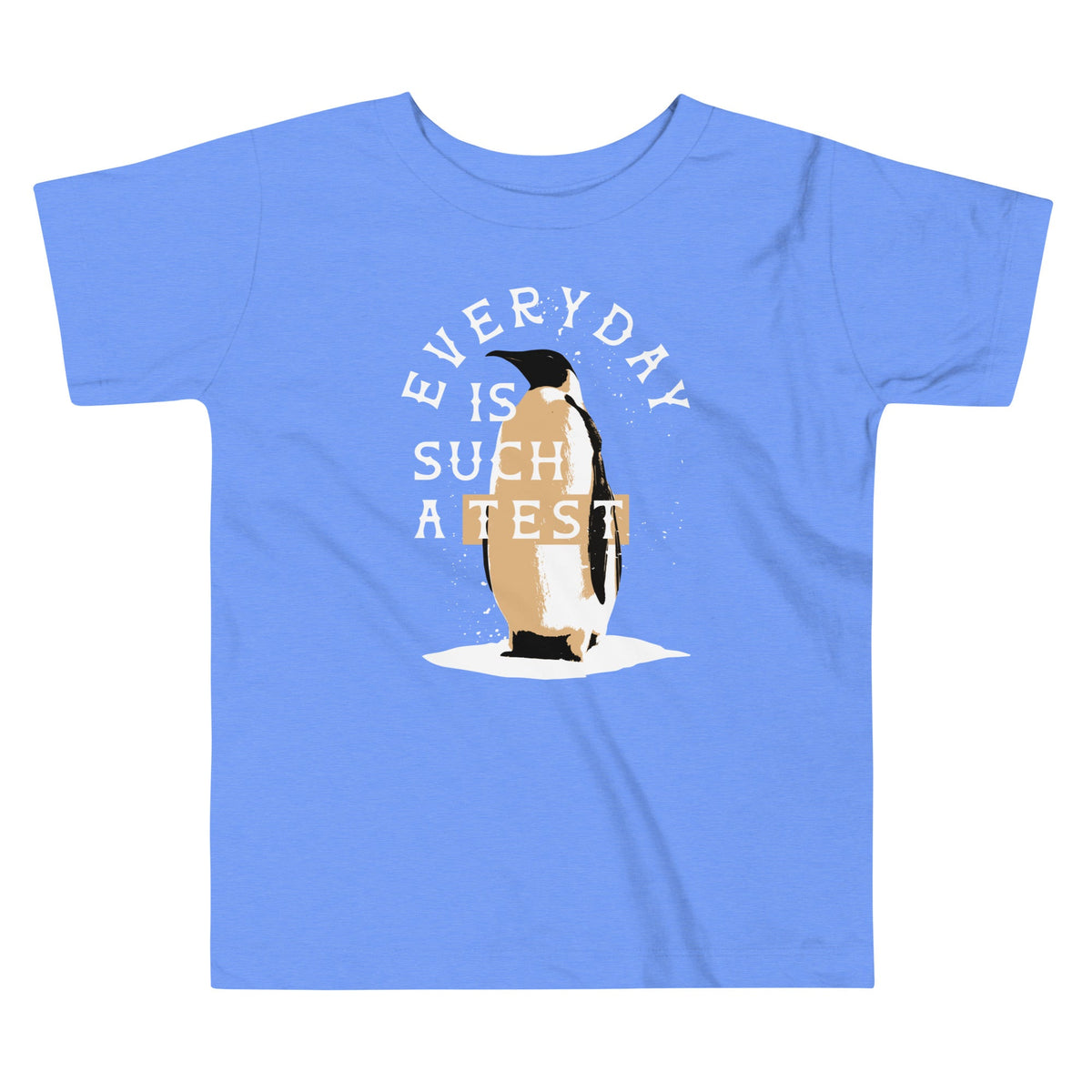 Everyday Is Such A Test Kid's Toddler Tee product image 1
