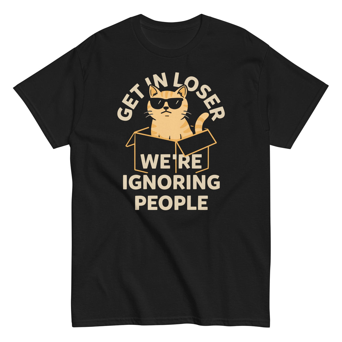 Get In Loser We're Ignoring People Men's Classic Tee product image 6