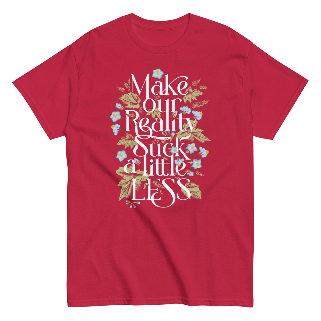 Make Our Reality Suck A Little Less Men's Classic Tee product image 4