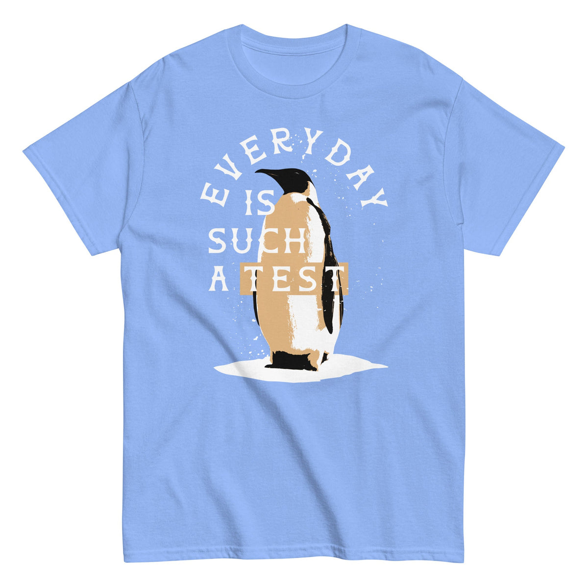Everyday Is Such A Test Men's Classic Tee product image 2