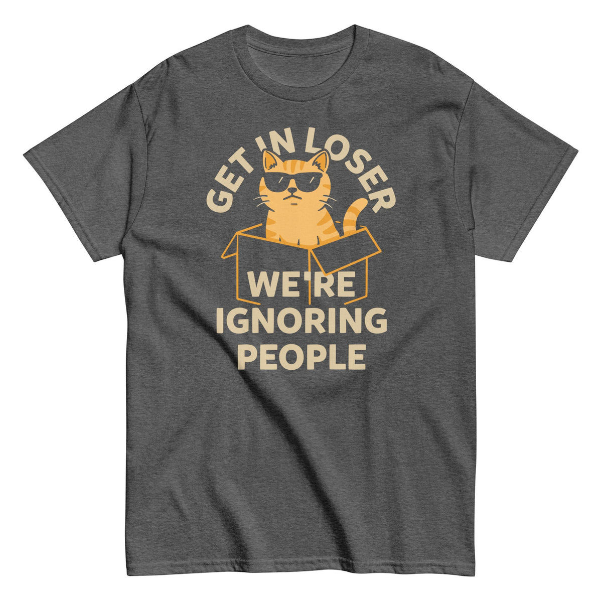 Get In Loser We're Ignoring People Men's Classic Tee product image 4