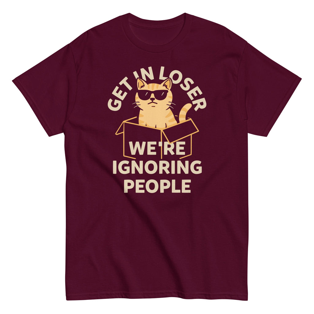 Get In Loser We're Ignoring People Men's Classic Tee product image 5