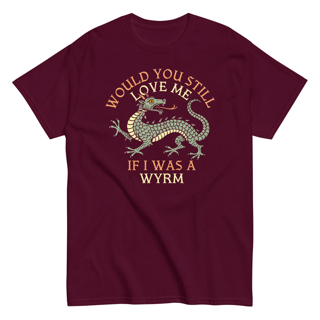 Would You Still Love Me If I Was A Wyrm Men's Classic Tee product image 2