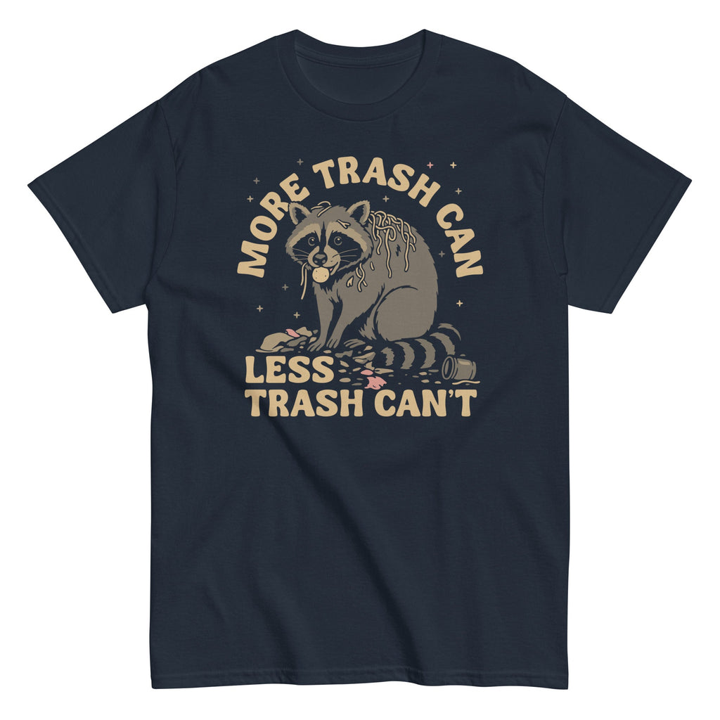 More Trash Can Less Can't Men's Classic Tee product image 3