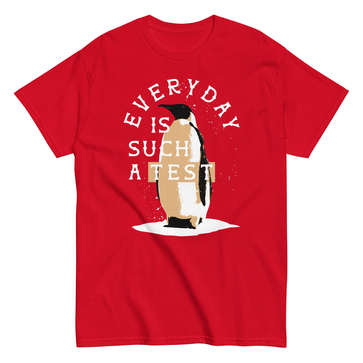 Everyday Is Such A Test Men's Classic Tee product image 3