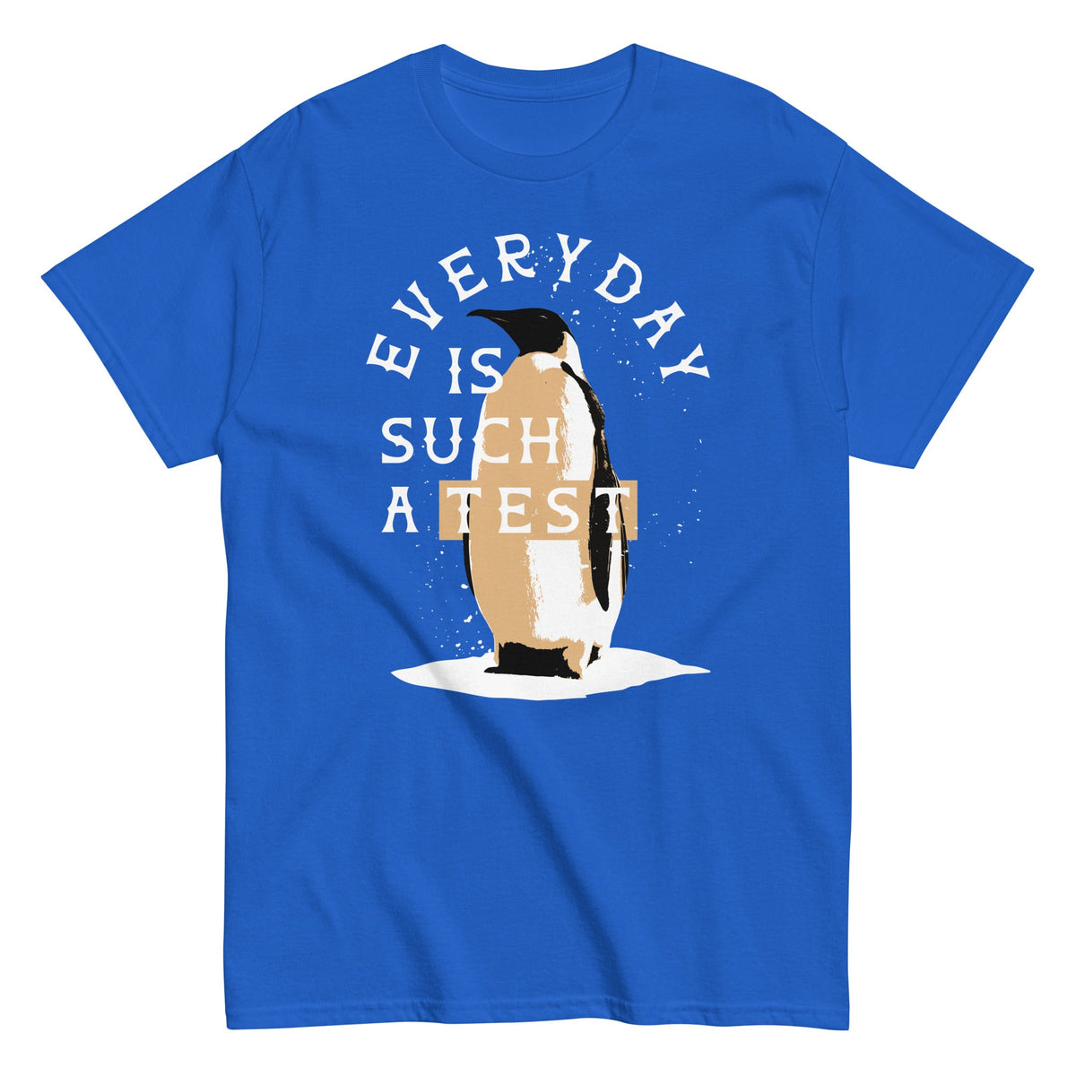 Everyday Is Such A Test Men's Classic Tee product image 4