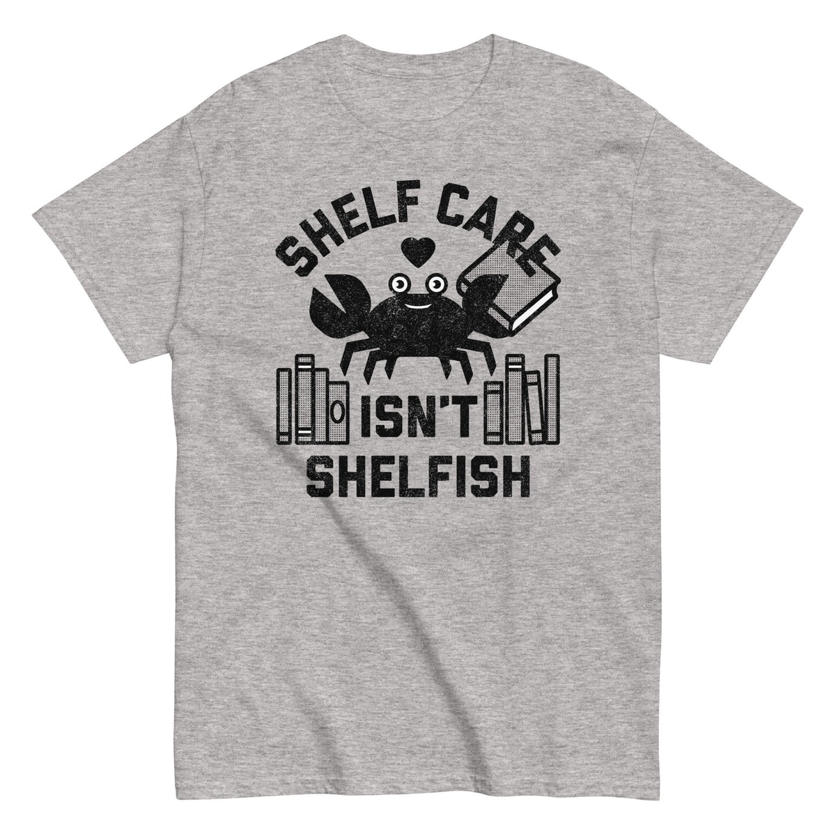 Shelf Care Isn't Shelfish Men's Classic Tee product image 5