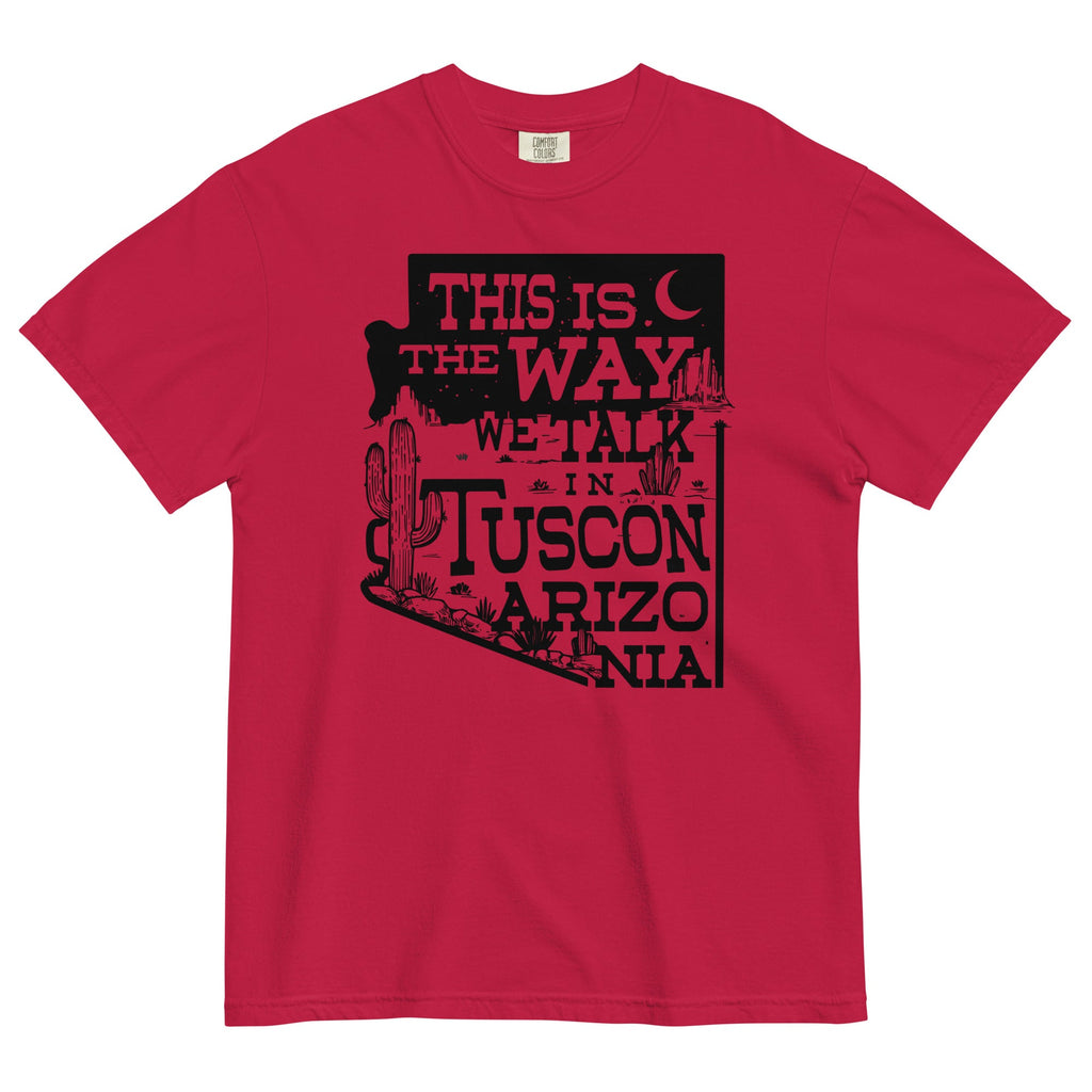 This Is The Way We Talk In Tuscon Arizonia Men's Relaxed product image 5