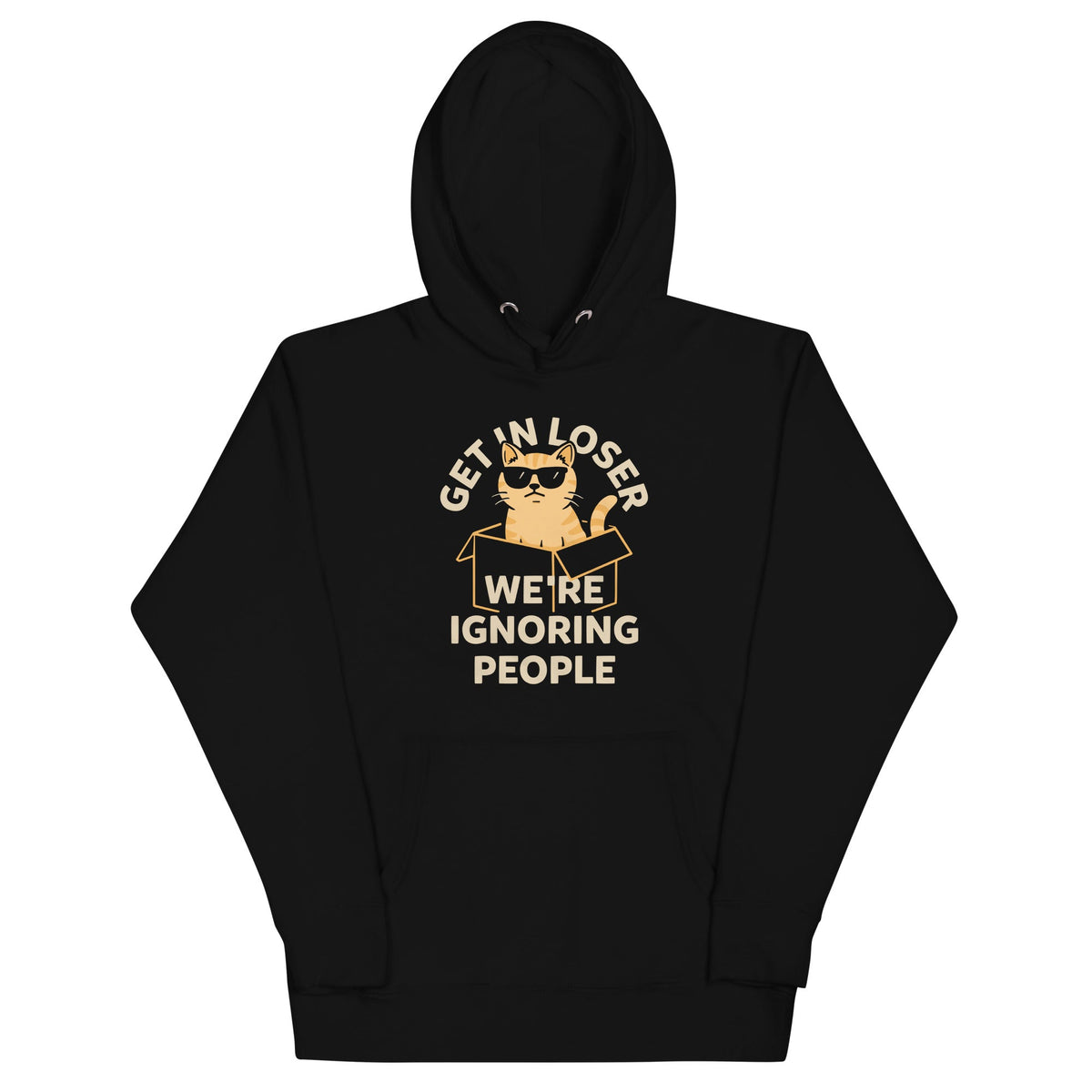 Get In Loser We're Ignoring People Unisex Hoodie product image 2
