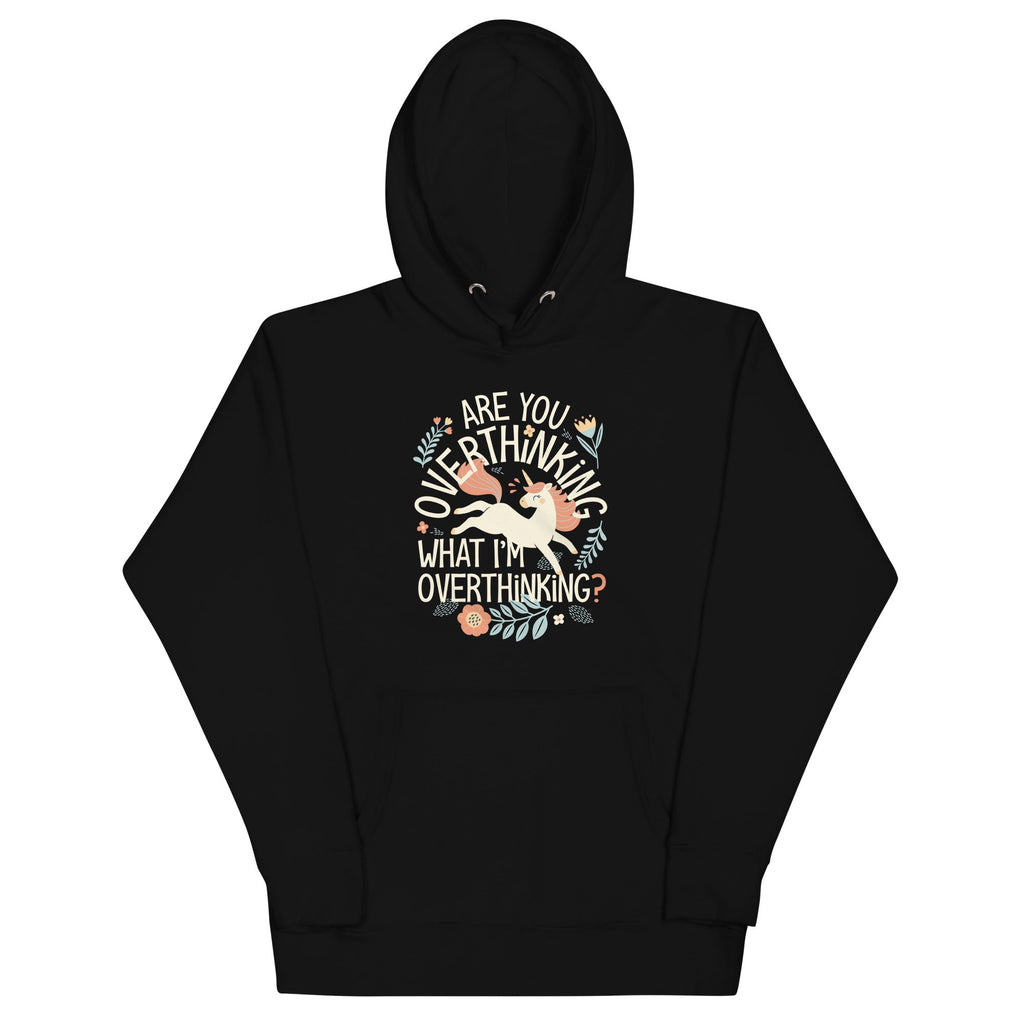 Are You Overthinking What I'm Unisex Hoodie product image 5