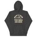 What A Year This Week Has Been Unisex Hoodie product image 1