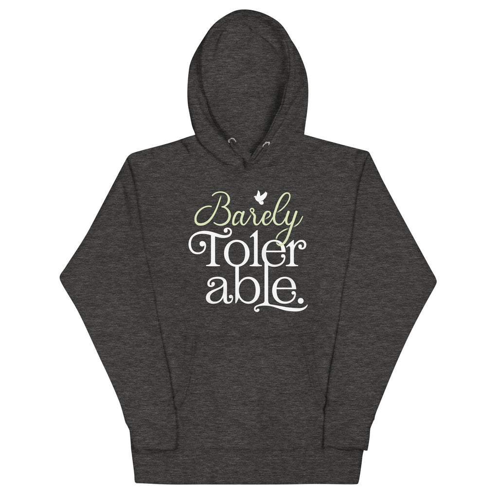 Barely Tolerable Unisex Hoodie product image 1