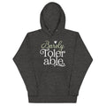 Barely Tolerable Unisex Hoodie product image 1