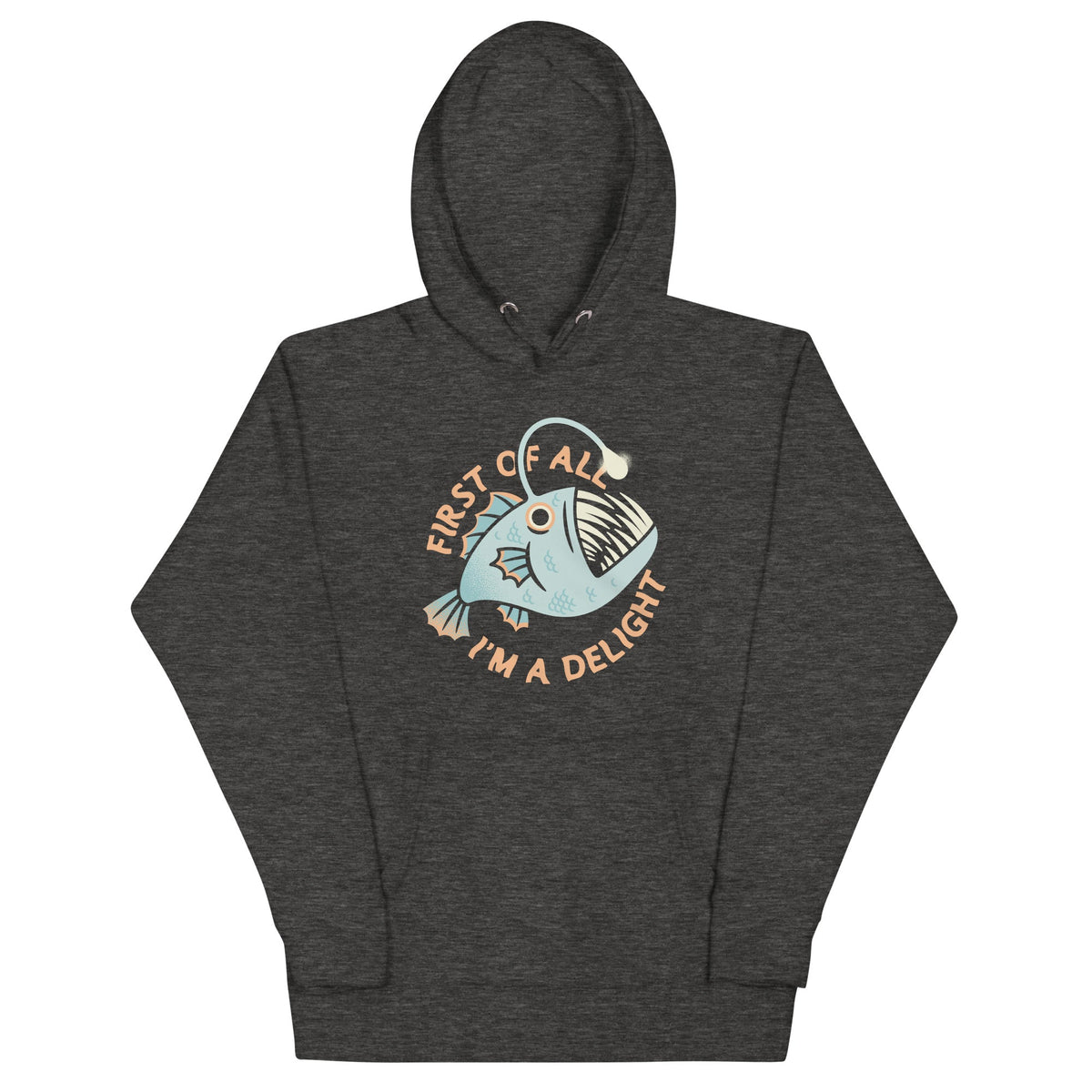 First Of All I'm A Delight Unisex Hoodie product image 1
