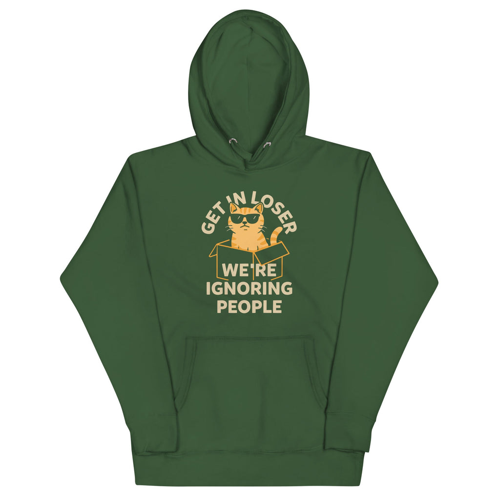 Get In Loser We're Ignoring People Unisex Hoodie product image 4