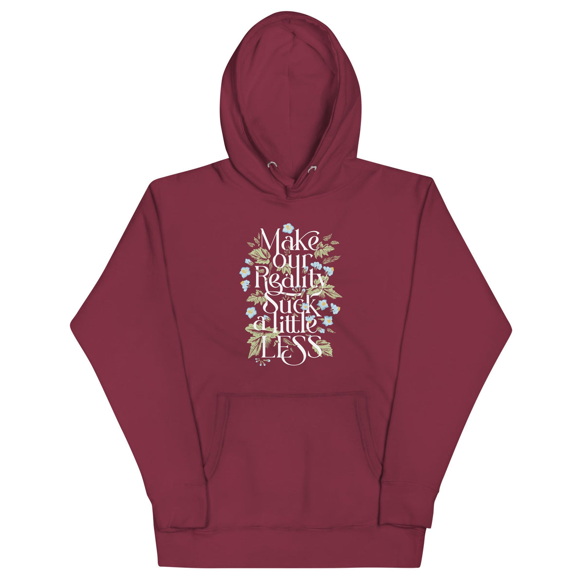 Make Our Reality Suck A Little Less Unisex Hoodie product image 3