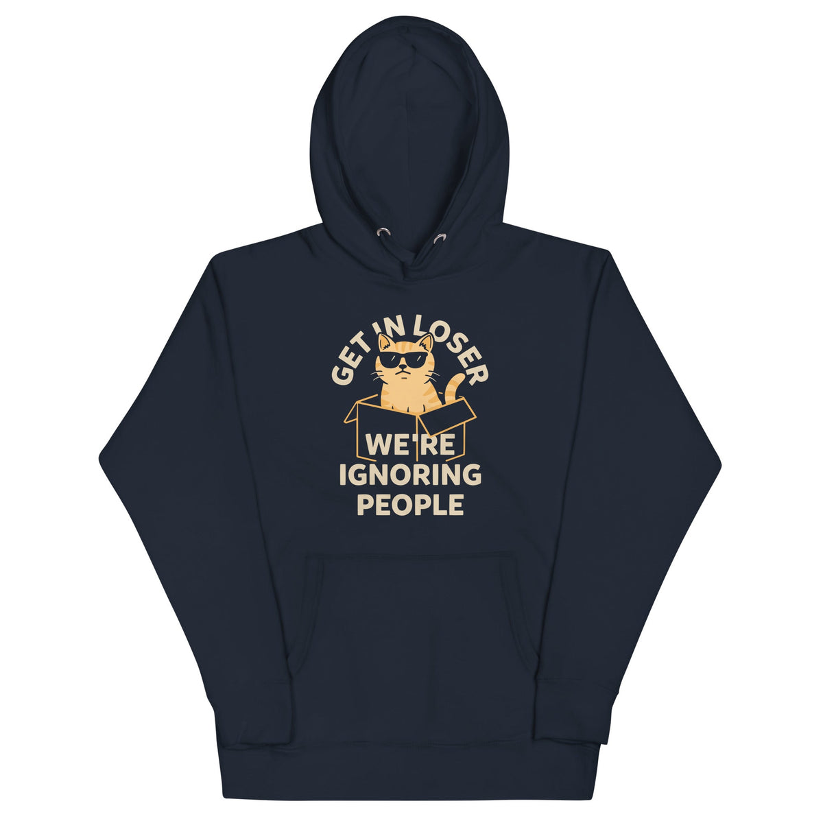 Get In Loser We're Ignoring People Unisex Hoodie product image 1