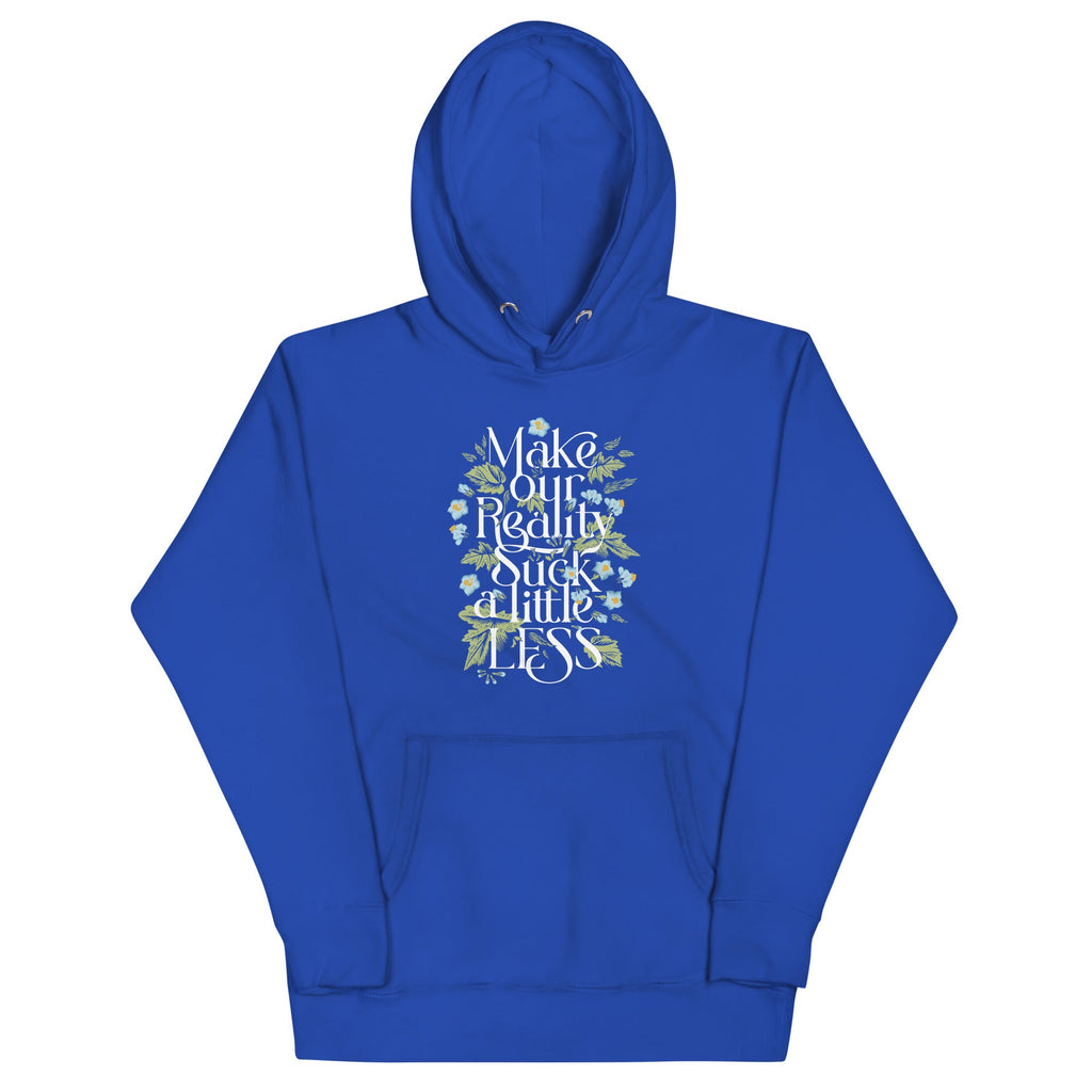 Make Our Reality Suck A Little Less Unisex Hoodie product image 5
