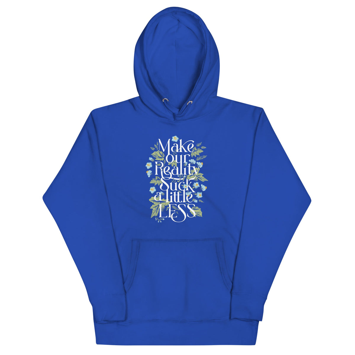 Make Our Reality Suck A Little Less Unisex Hoodie product image 5