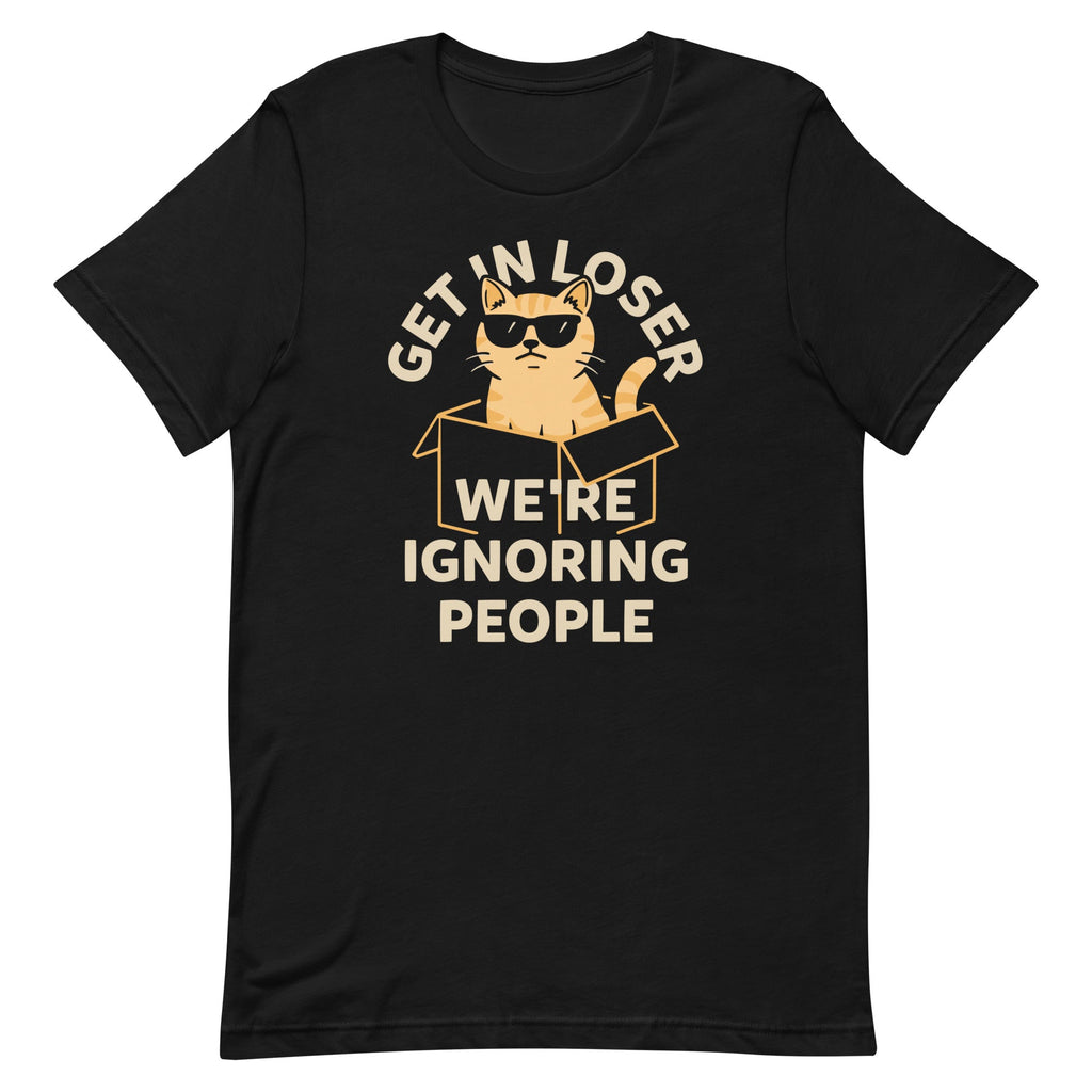 Get In Loser We're Ignoring People Men's Signature Tee product image 4