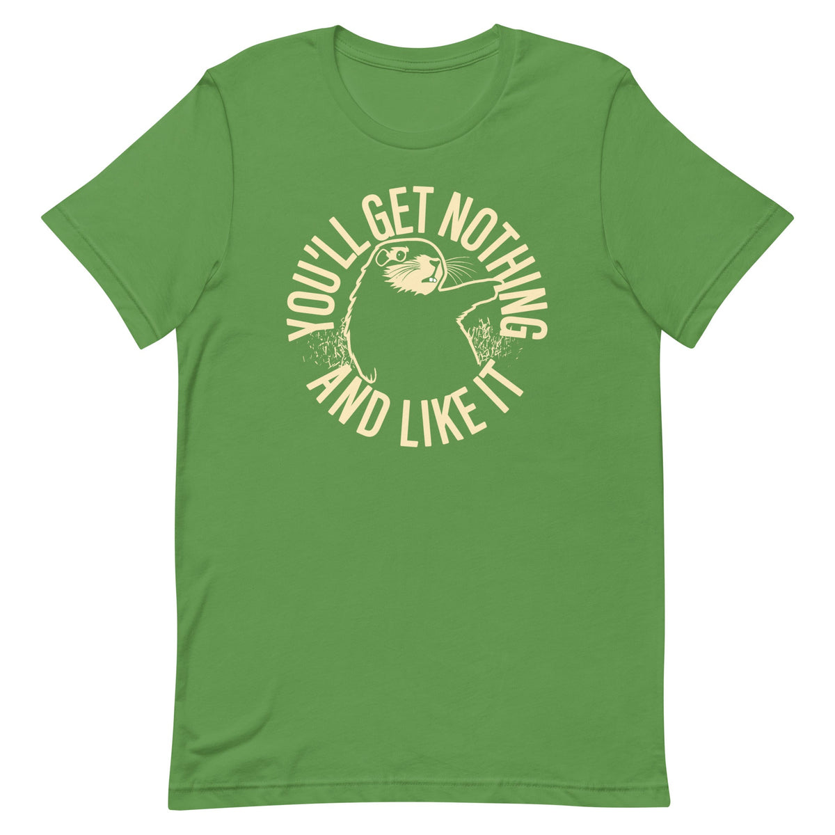 You'll Get Nothing And Like It Men's Signature Tee product image 4