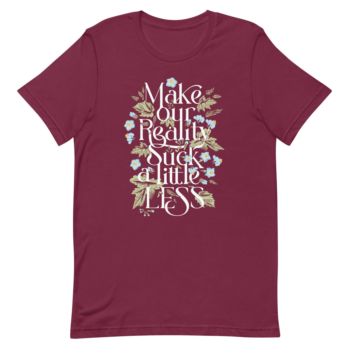 Make Our Reality Suck A Little Less Men's Signature Tee product image 3
