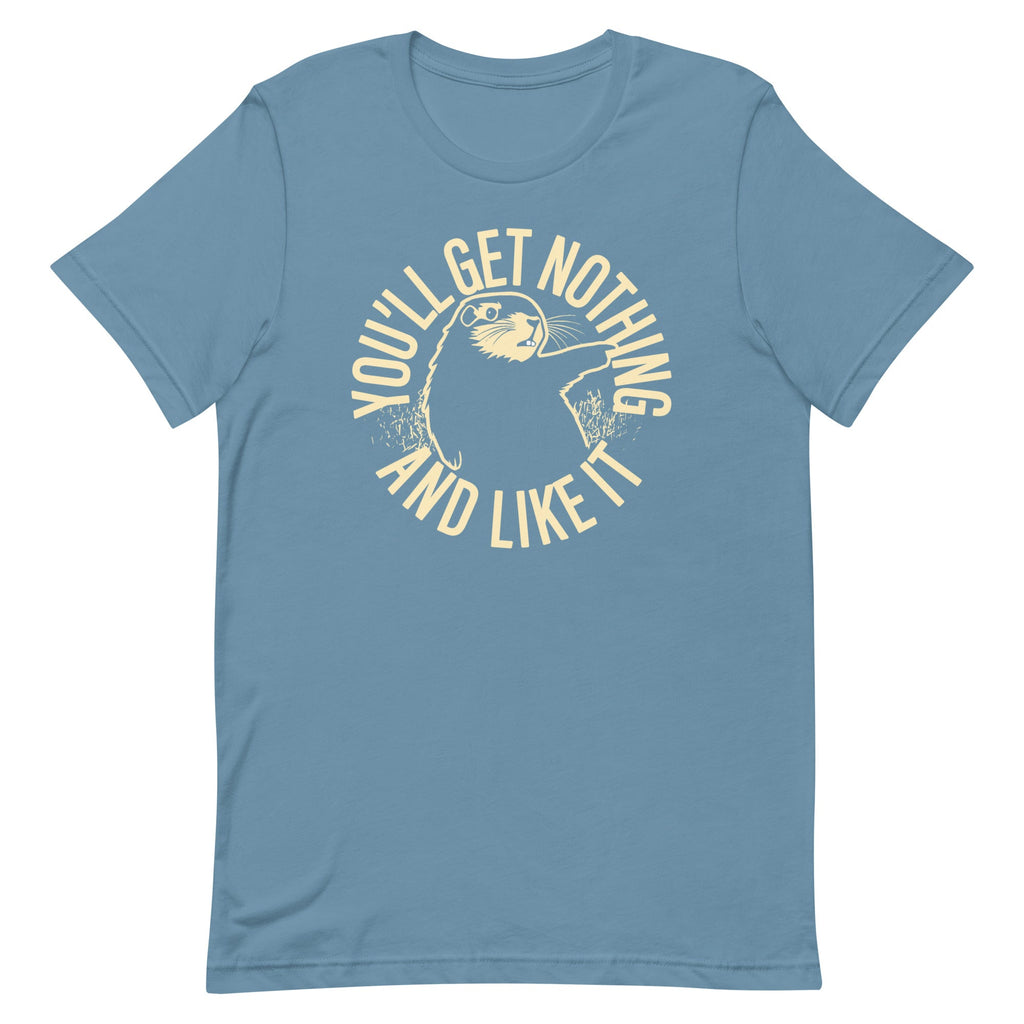 You'll Get Nothing And Like It Men's Signature Tee product image 5