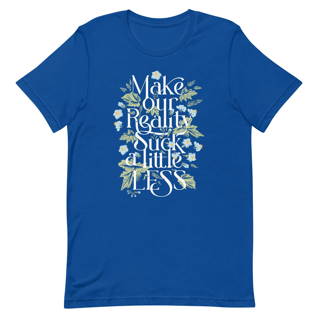 Make Our Reality Suck A Little Less Men's Signature Tee product image 5