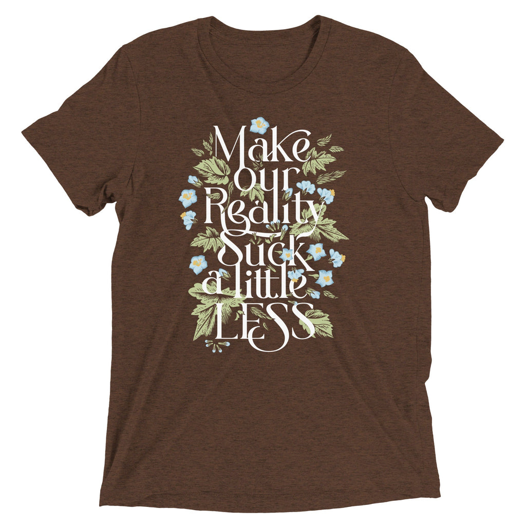 Make Our Reality Suck A Little Less Men's Tri-Blend Tee product image 3