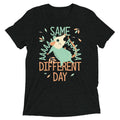 Same Aaaa Different Day Men's Tri-Blend Tee product image 1