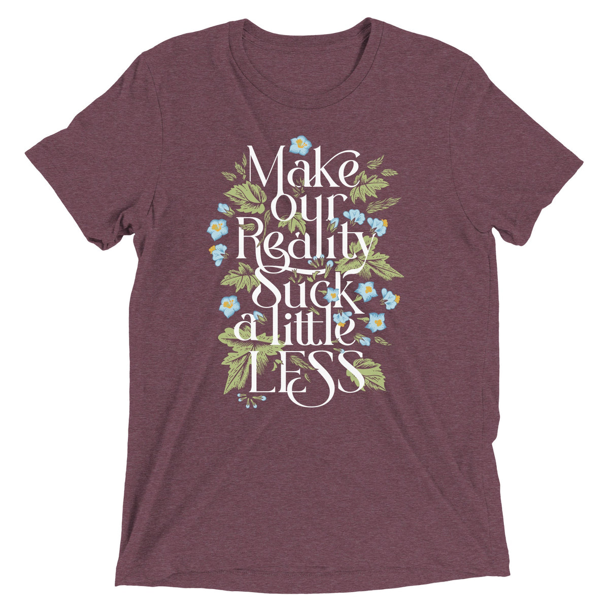 Make Our Reality Suck A Little Less Men's Tri-Blend Tee product image 7