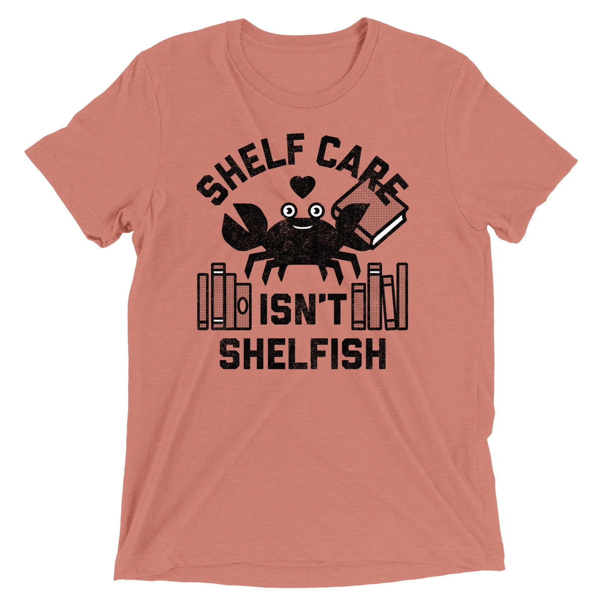 Shelf Care Isn't Shelfish Men's Tri-Blend Tee product image 2
