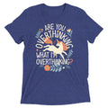 Are You Overthinking What I'm Men's Tri-Blend Tee product image 1