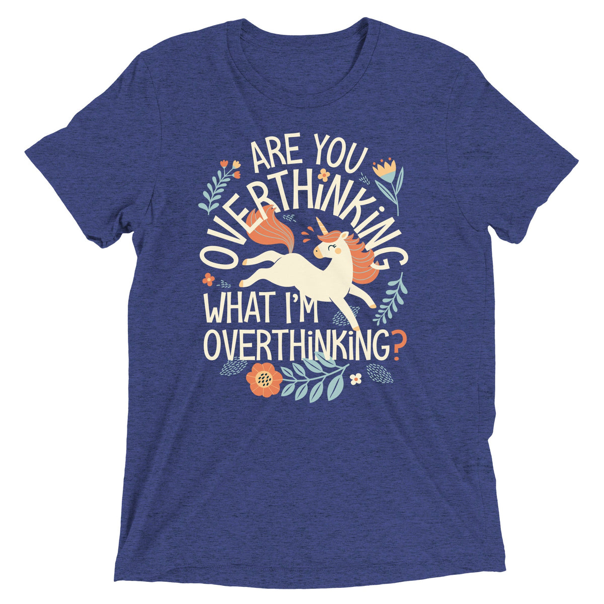Are You Overthinking What I'm Men's Tri-Blend Tee product image 1