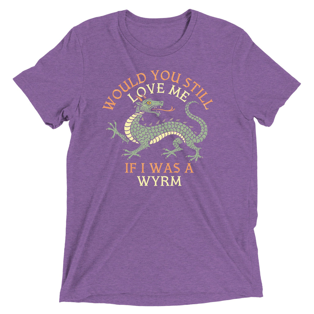 Would You Still Love Me If I Was A Wyrm Men's Tri-Blend Tee product image 6